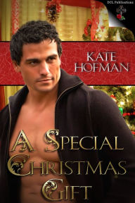 Title: A Special Christmas Gift, Author: Kate Hofman