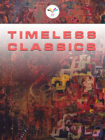 TIMELESS CLASSICS: The Divine Comedy ~ The Sonnets ~ Madame Bovary ~ The Invisible Man ~ The Mysterious Affair at Styles ~ FLT CLASSICS