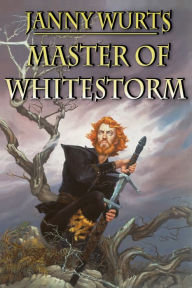 Title: Master of Whitestorm, Author: Janny Wurts