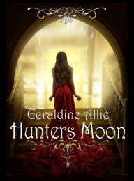 Title: Hunters Moon: The Fae Medallion, Author: Geraldine Allie