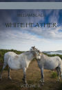 White Heather : Volume II (Illustrated)