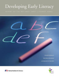 Title: Developing Early Literacy Report of the National Early Literacy Panel, Author: National Institute for Literacy