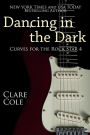Dancing in the Dark (Curves for the Rock Star 4 - BBW Rockstar Erotic Romance)