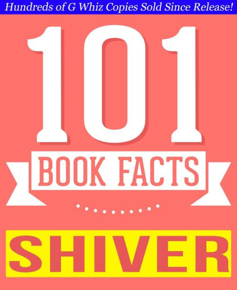Shiver - 101 Amazingly True Facts You Didn't Know (101BookFacts.com)
