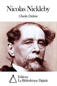 Title: Nicolas Nickleby, Author: Charles Dickens