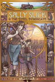 Title: Sally Slick and the Steel Syndicate, Author: Carrie Harris