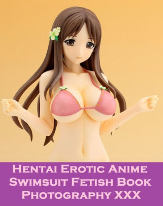 Hentai Manga: Hentai Swimsuit Sex Manga Anime Erotic Fetish Book &  Photography Female Nudes Volume 3 ( Hentai, manga, anime, animation,  cartoon sex, ...