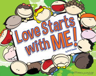 Title: Love Starts With Me, Author: Brett L. Bowden