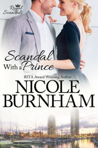 Title: Scandal With a Prince, Author: Nicole Burnham