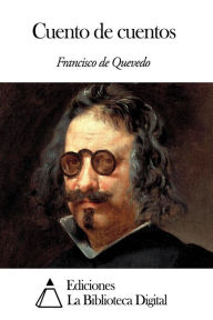 Title: Cuento de cuentos, Author: Francisco de Quevedo