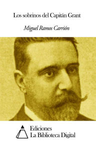 Title: Los sobrinos del Capitán Grant, Author: Miguel Ramos Carrión