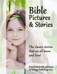 Title: Bible Pictures & Stories (with enhanced illustrations), Author: Jennifer Moreau