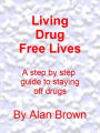 Living Drug Free Lives