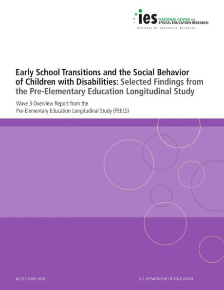 Early School Transitions and the Social Behavior of Children with Disabilities: Selected Findings from the Pre-Elementary Education Longitudinal Study