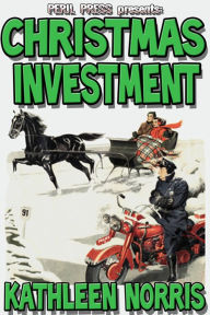 Title: Christmas Investment, Author: Kathleen Norris