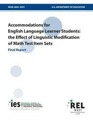 Title: Accommodations for English Language Learner Students: the Effect of Linguistic Modification of Math Test Item Sets, Author: Edynn Sato