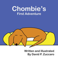 Title: Chombie's First Adventure, Author: David P. Zuccaro