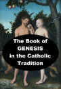 The Book of Genesis in the Catholic Tradition