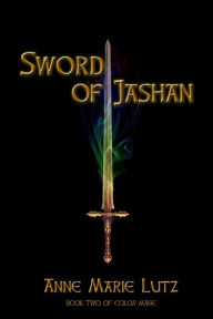 Title: Sword of Jashan, Author: Anne Marie Lutz