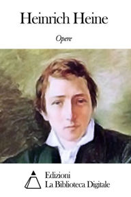 Title: Opere di Heinrich Heine, Author: Heinrich Heine
