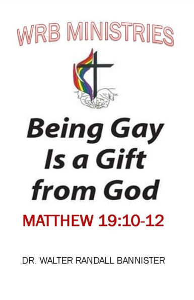 BEING GAY IS A GIFT FROM GOD