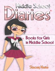 Title: Books for Girls in Middle School, Author: Stacey Marie