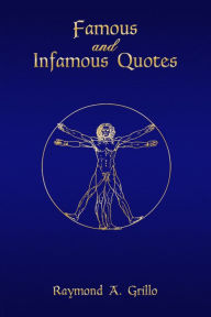 Title: Famous and Infamous Quotes, Author: Raymond Grillo