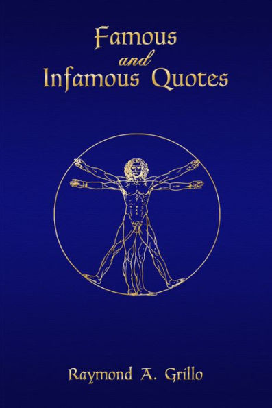 Famous and Infamous Quotes