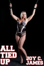 All Tied Up (Bondage, Erotica, Sex, Slave, Spanking, Submission)