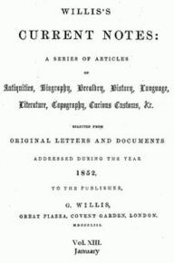 Title: Willis's Current Notes, No. XIII., January 1852 (Illustrated), Author: Various Various