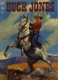 Title: Buck Jones Number 2 Western Comic Book, Author: Lou Diamond