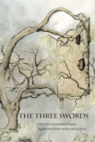 Title: The Three Swords, Author: Harris Tobias Harris Tobias