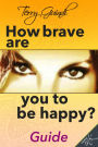 How brave are you to be happy