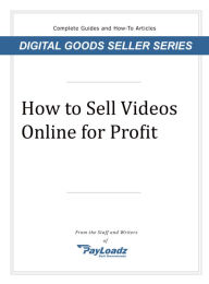 Title: How To Sell Videos Online For Profit, Author: Shannon Sofield