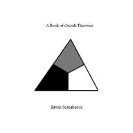 Title: A Book Of Occult Theories, Author: Daniel Seneker