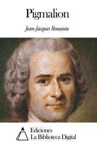 Title: Pigmalion, Author: Jean-Jacques Rousseau