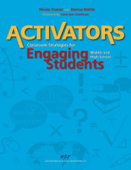 Title: Activators: Classroom Strategies for Engaging Middle and High School Students, Author: Nicole Frazier