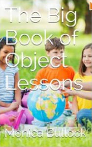 Title: The Big Book of Object Lessons, Author: Monica Bullock