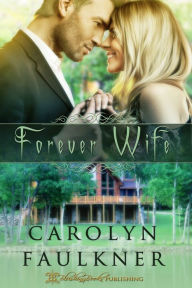 Title: Forever Wife, Author: Carolyn Faulkner