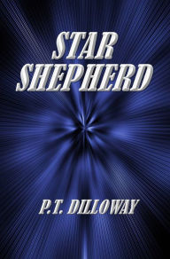 Title: Star Shepherd, Author: P.T. Dilloway