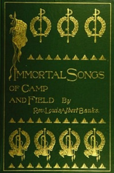 Immortal Songs of Camp and Field (Illustrated)