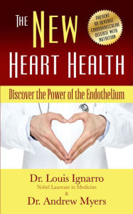 Title: The New Heart Health, Author: Dr. Louis Ignarro