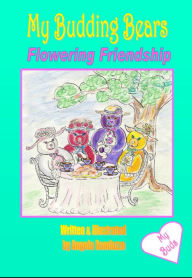 Title: My Budding Bears/ Garden Friendship, Author: Angela Randazzo