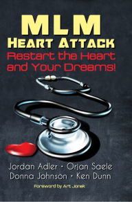 Title: MLM Heart Attack - Restart the Heart and Your Dreams, Author: Jordan Adler