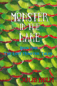 Title: Monster in the Lake, Author: Julie Helm