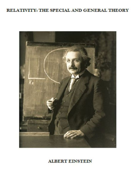 Relativity: The Special and General Theory