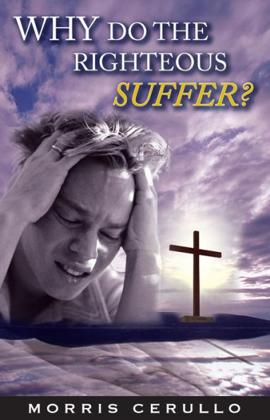 Why Do The Righteous Suffer?