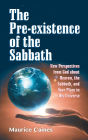 The Pre-exsistence of the Sabbath