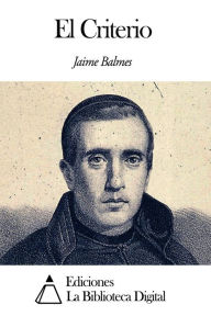 Title: El Criterio, Author: Jaime Balmes