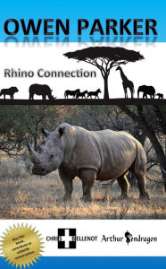 Title: Owen Parker: Rhino Connection, Author: Chris Bellenot